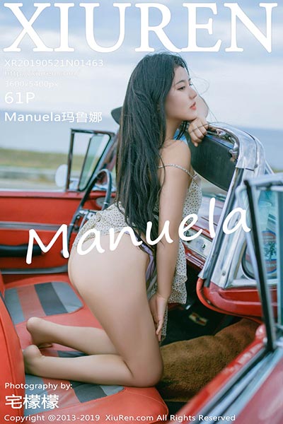 [XiuRen秀人网] 2019.05.21 No.1463 Manuela玛鲁心愿旅拍写真