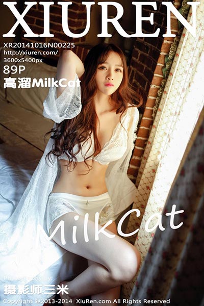 [XiuRen秀人网] 2014.10.16 No.225 高溜MilkCat