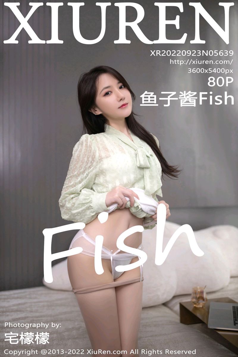 [XiuRen秀人网] 2022.09.23 No.5639 鱼子酱Fish 组合式情节拍摄