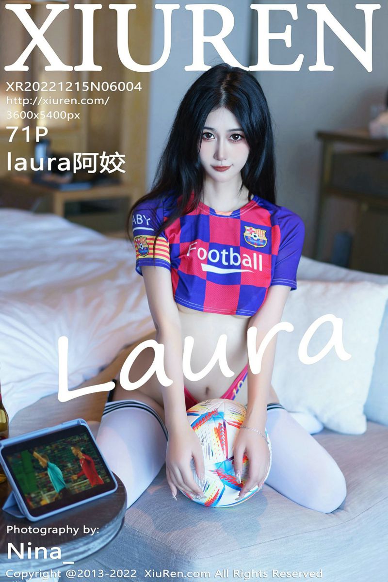 [XiuRen秀人网] 2022.12.15 No.6004 laura阿姣 三亚旅拍-足球宝贝装扮