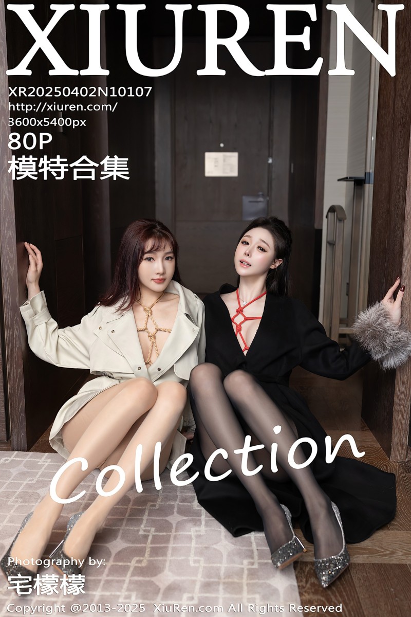 [XiuRen秀人网] 2025.04.02 No.10107 陆萱萱 小逗逗 模特合集